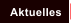 Aktuelles